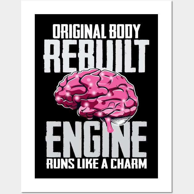 Brain Surgery Original Body Rebuilt Engine Runs Like A Charm Wall Art by DigitalNerd